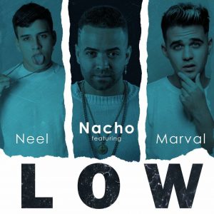 Nacho Ft. Neel, Marval – Low